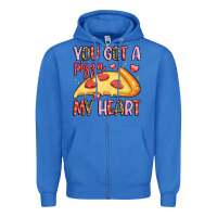 True Royal you got a pizza my heart Zipper Hoodie - LillyAllenDesigns