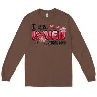 Chestnut i am loved john 3 16 Long Sleeve Tee - MaliasSmallBusiness