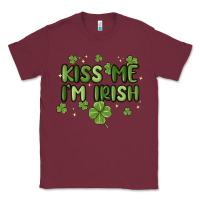 Burgundy kiss me i'm irish Classic Tee - MaliasSmallBusiness