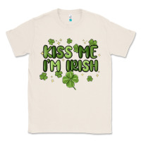 Natural kiss me i'm irish Classic Tee - MaliasSmallBusiness