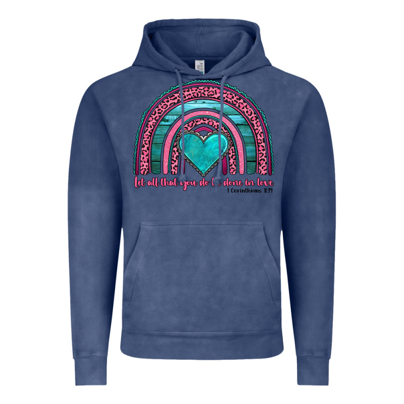 Valentine's Day Rainbow Let All That You Do Be Done In Love 1 Corinthi Vintage Hoodie by AdoDesignShop | Teevron