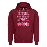Burgundy you are worthy beautiful loved enough valentines Zipper Hoodie - LillyAllenDesigns