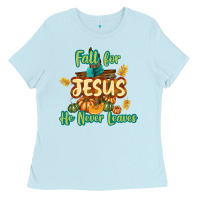 Baby Blue Fall for Jesus He Never Leaves Ladies Tee - texasbilliewilder