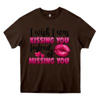 Chocolate Brown i wish i was kissing you instead of missing you Heavy Core Tee - FaDigitalArtStudio