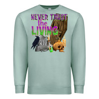 Seafoam Never Trust The Living Premium Sweatshirt - texasbilliewilder