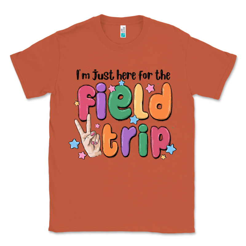 I'm Just Here For The Field Trip Classic Tee by MaliasSmallBusiness | Teevron