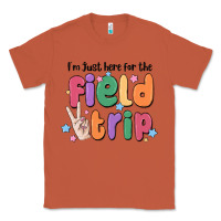 Copper i'm just here for the field trip Classic Tee - MaliasSmallBusiness