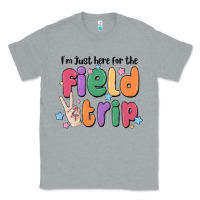 Heather Grey i'm just here for the field trip Classic Tee - MaliasSmallBusiness