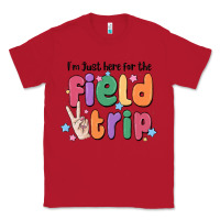 Red i'm just here for the field trip Classic Tee - MaliasSmallBusiness