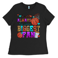 Black i will always be your biggest fan basketball Ladies Tee - Zillion Design Studio