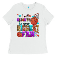 White i will always be your biggest fan basketball Ladies Tee - Zillion Design Studio