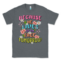 Charcoal Heather because he lives face tomorrow Classic Tee - MaliasSmallBusiness