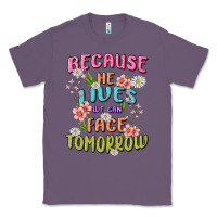 Lavender because he lives face tomorrow Classic Tee - MaliasSmallBusiness