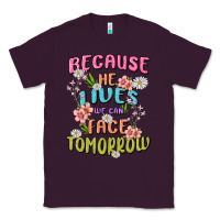 Plum because he lives face tomorrow Classic Tee - MaliasSmallBusiness