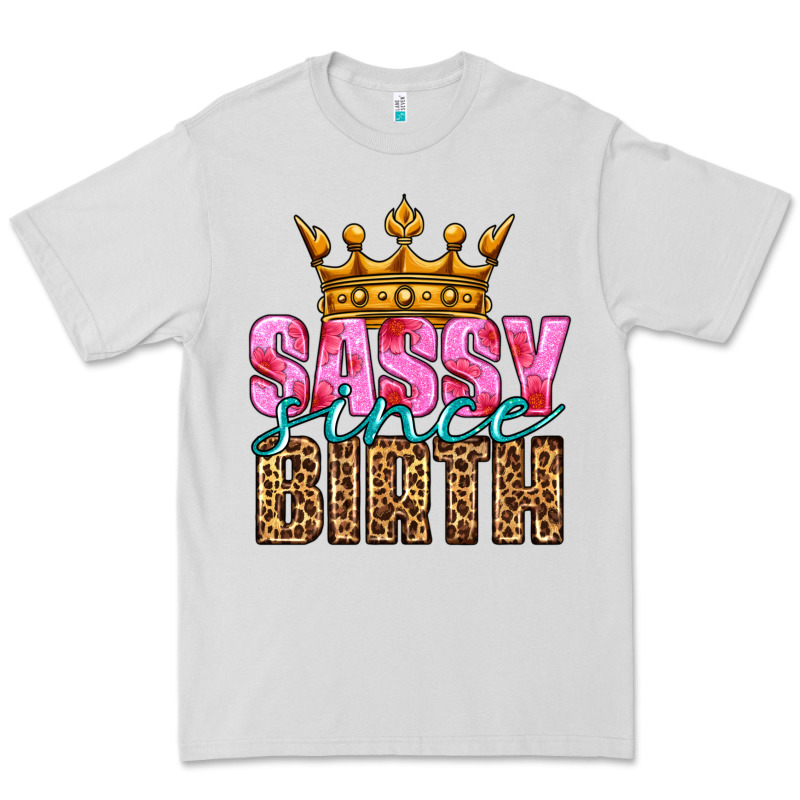 Sassy Since Birth Premium Tee by HRA Design Shop | Teevron