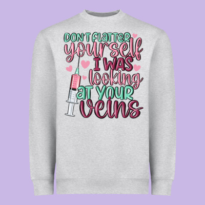 Don't Flatter Yourself I Was Looking At Your Veins Heavyweight Sweatshirt Designed By Maliassmallbusiness
