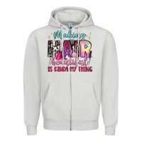 Dove Grey making hair beautiful is kinda my thing Zipper Hoodie - LillyAllenDesigns
