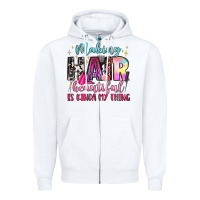 White making hair beautiful is kinda my thing Zipper Hoodie - LillyAllenDesigns