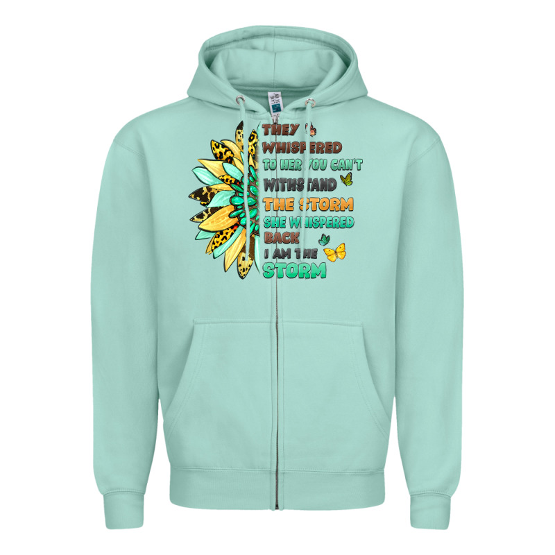 They Whispered To Her You Cant Withstand The Storm Zipper Hoodie by LillyAllenDesigns | Teevron