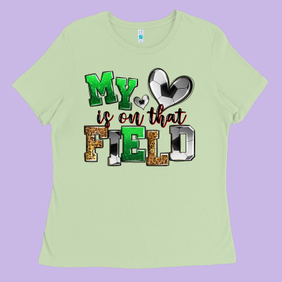 My Heart Is On That Field Soccer Ladies Tee Designed By Zillion Design Studio