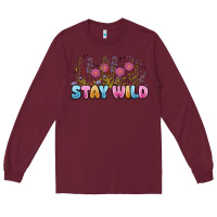 Burgundy stay wild Long Sleeve Tee - MaliasSmallBusiness