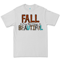 Dove Grey Fall Is Proof That Change Is Beautiful Premium Tee - CowhideDigitalArt