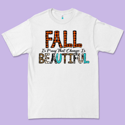 Fall Is Proof That Change Is Beautiful Premium Tee Designed By Cowhidedigitalart