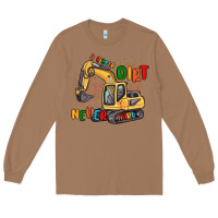 Toasted Coconut a little dirt never hurt Long Sleeve Tee - MaliasSmallBusiness
