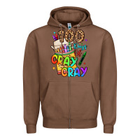 Chestnut 100 days of cray cray Zipper Hoodie - LillyAllenDesigns