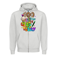 100 Days Of Cray Cray Zipper Hoodie | Teevron
