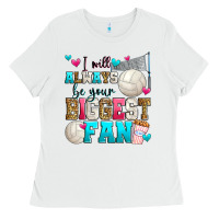White i will always be your biggest fan volleyball Ladies Tee - Zillion Design Studio