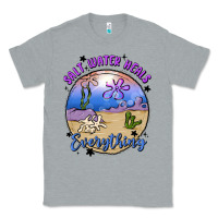 Heather Grey salt water heals everything Classic Tee - MaliasSmallBusiness