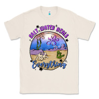 Natural salt water heals everything Classic Tee - MaliasSmallBusiness