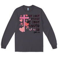 Smoke we love because he first loved us Long Sleeve Tee - MaliasSmallBusiness