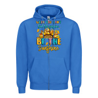 True Royal when you dont find the sunshine be the sunshine Zipper Hoodie - LillyAllenDesigns