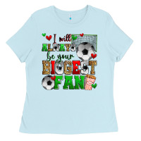 Baby Blue i will always be your biggest fan soccer Ladies Tee - Zillion Design Studio