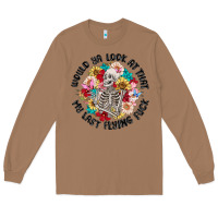 Toasted Coconut would ya look at that my last flying fuck Long Sleeve Tee - MaliasSmallBusiness