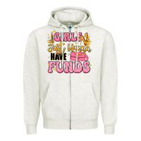 Oatmeal Heather girls just wanna have funds Zipper Hoodie - LillyAllenDesigns