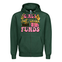 Sports Green girls just wanna have funds Zipper Hoodie - LillyAllenDesigns