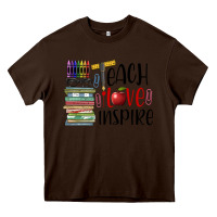 Chocolate Brown teach love inspire Heavy Core Tee - BarkalooDesign