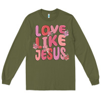 Army Green love like jesus Long Sleeve Tee - MaliasSmallBusiness