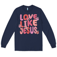 Navy love like jesus Long Sleeve Tee - MaliasSmallBusiness