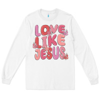 White love like jesus Long Sleeve Tee - MaliasSmallBusiness