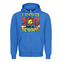 True Royal i tackled days of school softball Zipper Hoodie - LillyAllenDesigns