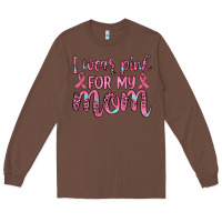 Chestnut i wear pink for my mom Long Sleeve Tee - JahusDesignShop