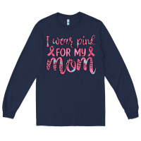 Navy i wear pink for my mom Long Sleeve Tee - JahusDesignShop