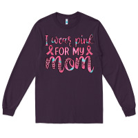 Plum i wear pink for my mom Long Sleeve Tee - JahusDesignShop