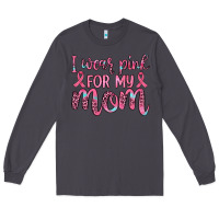 Smoke i wear pink for my mom Long Sleeve Tee - JahusDesignShop