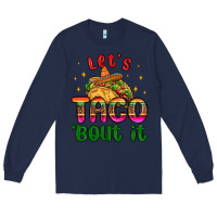 Navy let s taco bout it Long Sleeve Tee - MaliasSmallBusiness