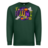 Sports Green I'm a Haunt Mess Premium Sweatshirt - texasbilliewilder